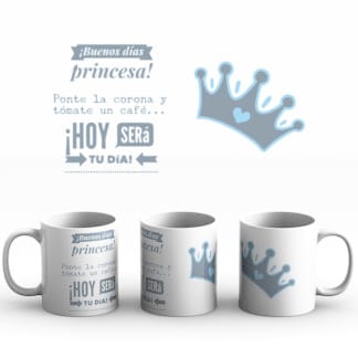 Taza BUENOS DIAS PRINCESA
